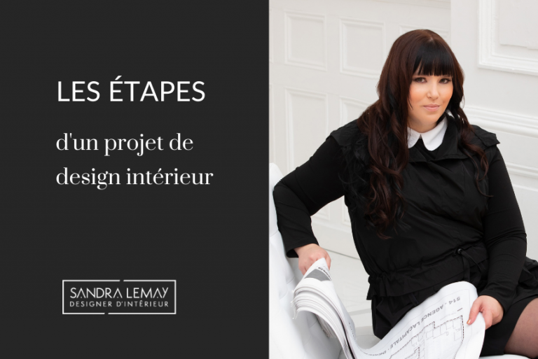 Quelles sont les étapes d'un projet de design intérieur?